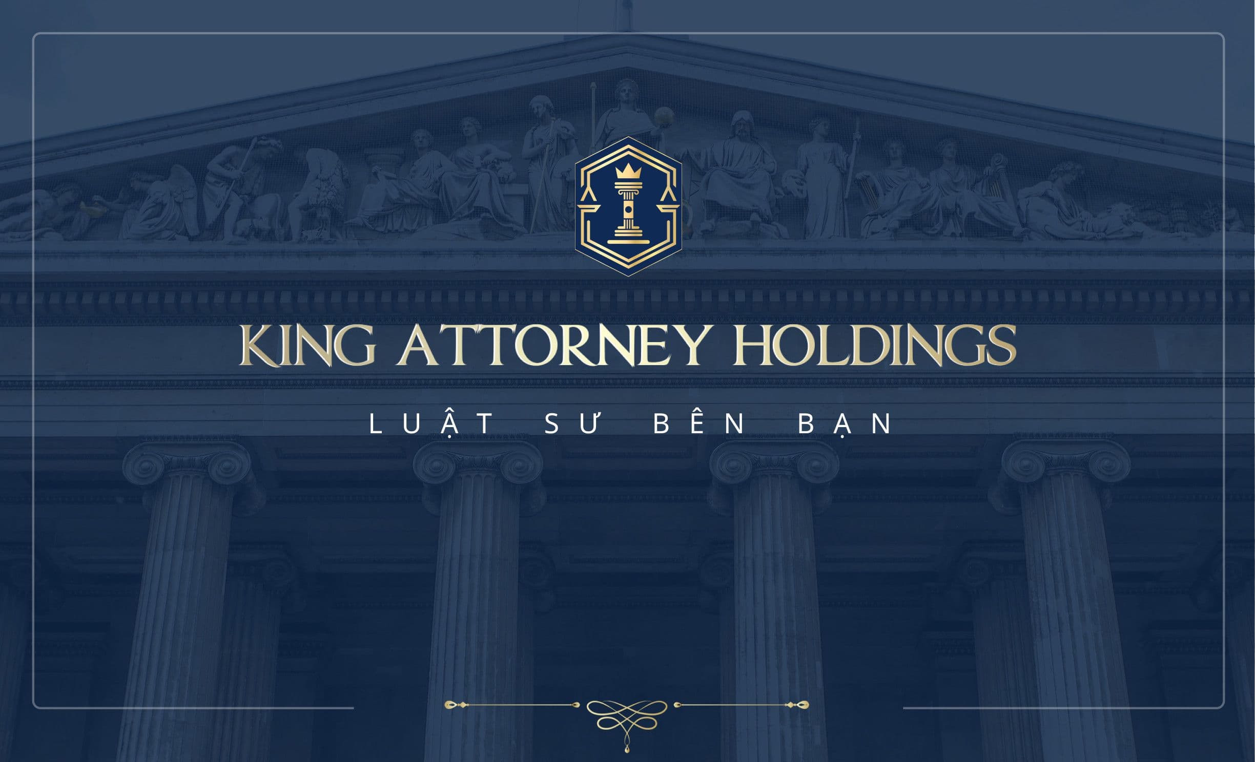 King Attorney - Luật sư bên bạn